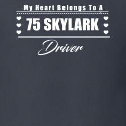 My Heart Belongs To A 1975 Skylark Driver Dark Color T Shirt