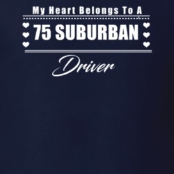My Heart Belongs To A 1975 Suburban Driver Dark Color T Shirt