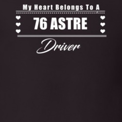 My Heart Belongs To A 1976 Astre Driver Dark Color T Shirt