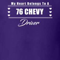 My Heart Belongs To A 1976 Chevy Driver Dark Color T Shirt
