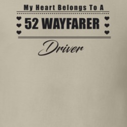 My Heart Belongs To A 1952 Wayfarer Driver Light Color T Shirt