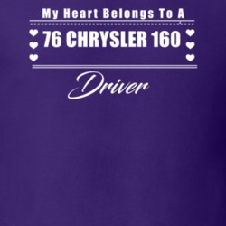 My Heart Belongs To A 1976 Chrysler 160 Driver Dark Color T Shirt