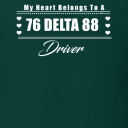 My Heart Belongs To A 1976 Delta 88 Driver Dark Color T Shirt