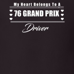 My Heart Belongs To A 1976 Grand Prix Driver Dark Color T Shirt