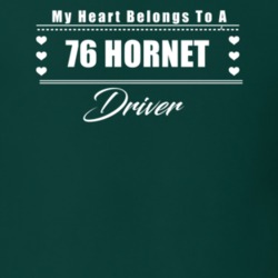My Heart Belongs To A 1976 Hornet Driver Dark Color T Shirt