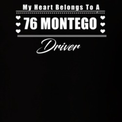 My Heart Belongs To A 1976 Montego Driver Dark Color T Shirt