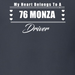 My Heart Belongs To A 1976 Monza Driver Dark Color T Shirt