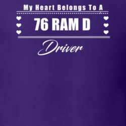 My Heart Belongs To A 1976 Ram D Driver Dark Color T Shirt