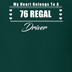 My Heart Belongs To A 1976 Regal Driver Dark Color T Shirt