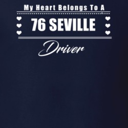 My Heart Belongs To A 1976 Seville Driver Dark Color T Shirt