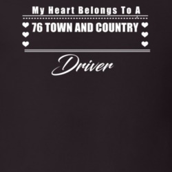 My Heart Belongs To A 1976 Town And Country Driver Dark Color T Shirt