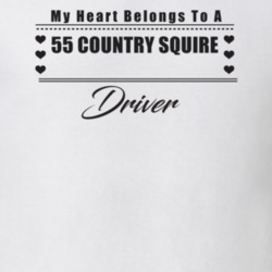 My Heart Belongs To A 1955 Country Squire Driver Light Color T Shirt
