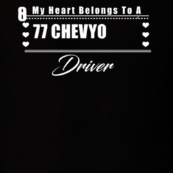My Heart Belongs To A 1977 Chevy 3800 Driver Dark Color T Shirt