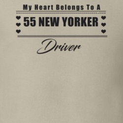 My Heart Belongs To A 1955 New Yorker Driver Light Color T Shirt