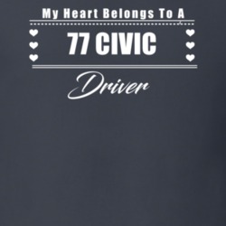 My Heart Belongs To A 1977 Civic Driver Dark Color T Shirt