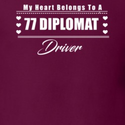 My Heart Belongs To A 1977 Diplomat Driver Dark Color T Shirt