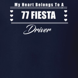 My Heart Belongs To A 1977 Fiesta Driver Dark Color T Shirt