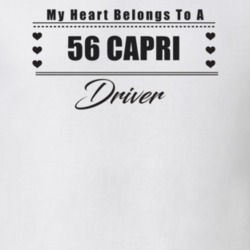 My Heart Belongs To A 1956 Capri Driver Light Color T Shirt