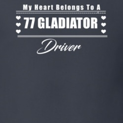 My Heart Belongs To A 1977 Gladiator Driver Dark Color T Shirt