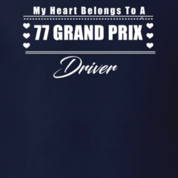 My Heart Belongs To A 1977 Grand Prix Driver Dark Color T Shirt
