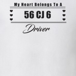 My Heart Belongs To A 1956 Cj 6 Driver Light Color T Shirt