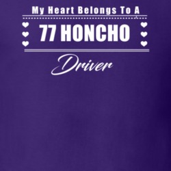 My Heart Belongs To A 1977 Honcho Driver Dark Color T Shirt