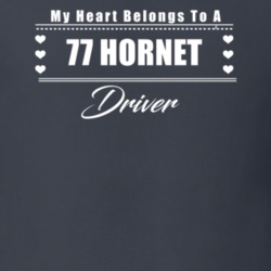 My Heart Belongs To A 1977 Hornet Driver Dark Color T Shirt