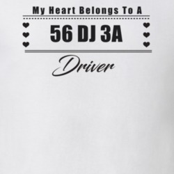 My Heart Belongs To A 1956 Dj 3A Driver Light Color T Shirt