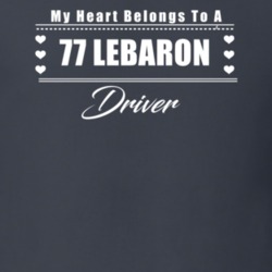 My Heart Belongs To A 1977 Lebaron Driver Dark Color T Shirt