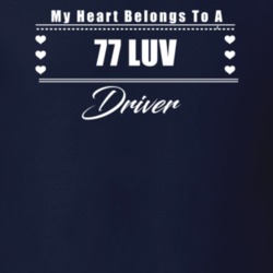 My Heart Belongs To A 1977 Luv Driver Dark Color T Shirt