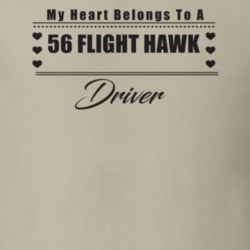 My Heart Belongs To A 1956 Flight Hawk Driver Light Color T Shirt