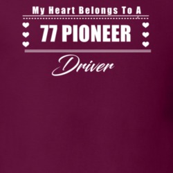 My Heart Belongs To A 1977 Pioneer Driver Dark Color T Shirt