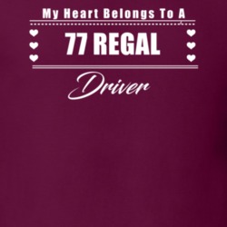 My Heart Belongs To A 1977 Regal Driver Dark Color T Shirt