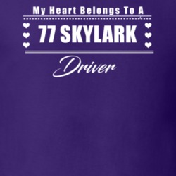 My Heart Belongs To A 1977 Skylark Driver Dark Color T Shirt