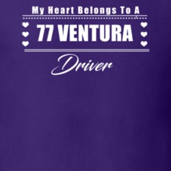My Heart Belongs To A 1977 Ventura Driver Dark Color T Shirt