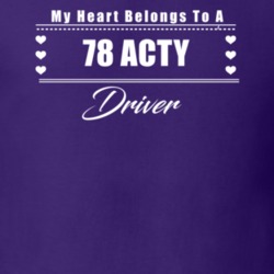 My Heart Belongs To A 1978 Acty Driver Dark Color T Shirt