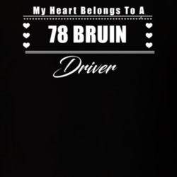 My Heart Belongs To A 1978 Bruin Driver Dark Color T Shirt