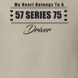 My Heart Belongs To A 1957 Series 75 Driver Light Color T Shirt