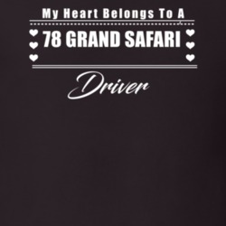 My Heart Belongs To A 1978 Grand Safari Driver Dark Color T Shirt