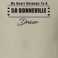 My Heart Belongs To A 1958 Bonneville Driver Light Color T Shirt