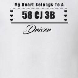 My Heart Belongs To A 1958 Cj 3B Driver Light Color T Shirt