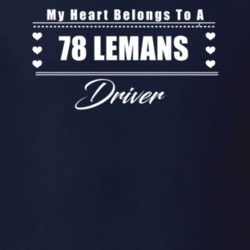 My Heart Belongs To A 1978 Lemans Driver Dark Color T Shirt