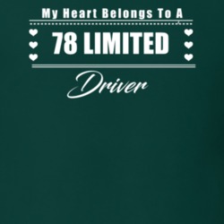 My Heart Belongs To A 1978 Limited Driver Dark Color T Shirt