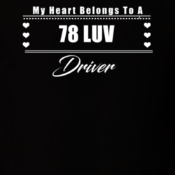 My Heart Belongs To A 1978 Luv Driver Dark Color T Shirt