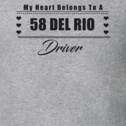 My Heart Belongs To A 1958 Del Rio Driver Light Color T Shirt