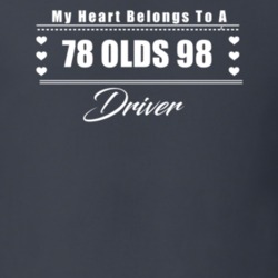 My Heart Belongs To A 1978 Olds 98 Driver Dark Color T Shirt