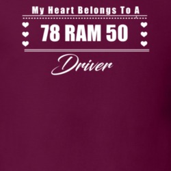 My Heart Belongs To A 1978 Ram 50 Driver Dark Color T Shirt