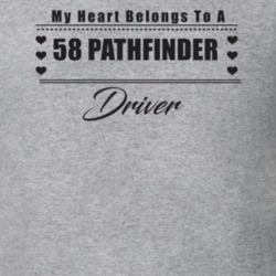 My Heart Belongs To A 1958 Pathfinder Driver Light Color T Shirt
