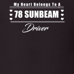 My Heart Belongs To A 1978 Sunbeam Driver Dark Color T Shirt