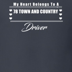 My Heart Belongs To A 1978 Town And Country Driver Dark Color T Shirt